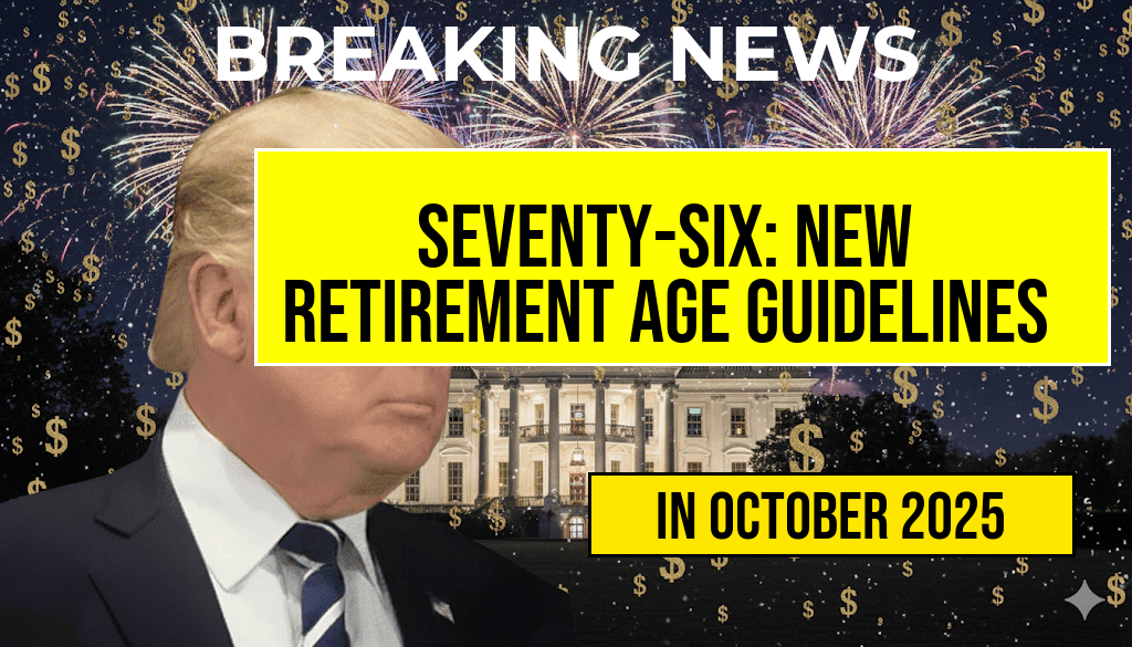 Seventy-Six Is Now the New Full Retirement Age as Social Security Releases Updated Retirement Guidelines in the United States